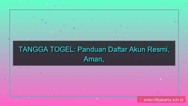 gambar TANGGA TOGEL panduan daftar akun