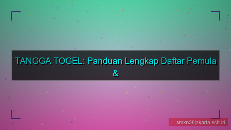 TANGGA TOGEL panduan daftar pemula