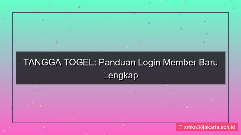 tampilan TANGGA TOGEL panduan login member baru