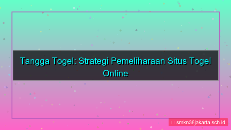 visual TANGGA TOGEL pemeliharaan situs 2026
