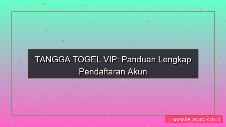 TANGGA TOGEL pendaftaran akun vip