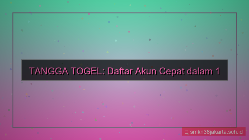 tampilan TANGGA TOGEL proses daftar 1 menit
