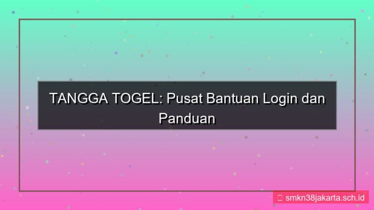 TANGGA TOGEL pusat bantuan login