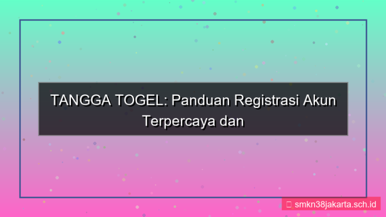 tampilan TANGGA TOGEL registrasi akun terpercaya