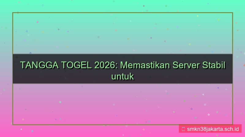 visual TANGGA TOGEL server stabil 2026
