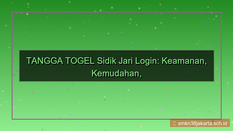 gambar TANGGA TOGEL sidik jari login