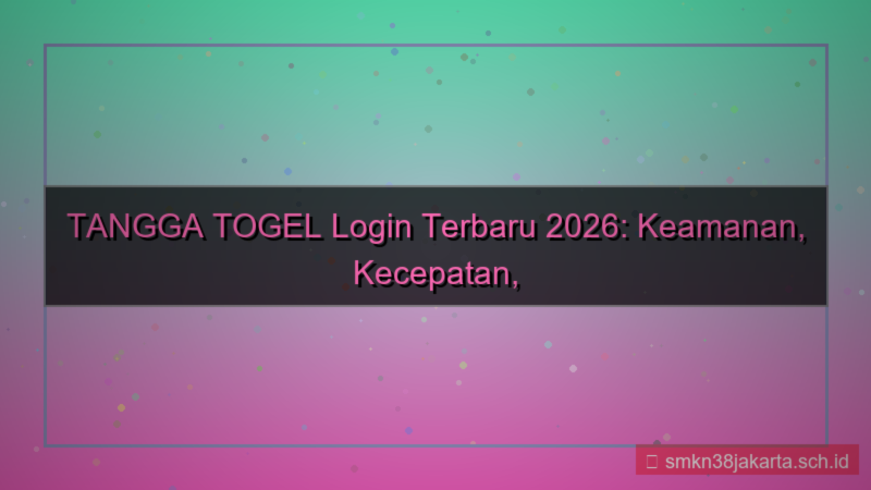 TANGGA TOGEL sistem login terbaru 2026