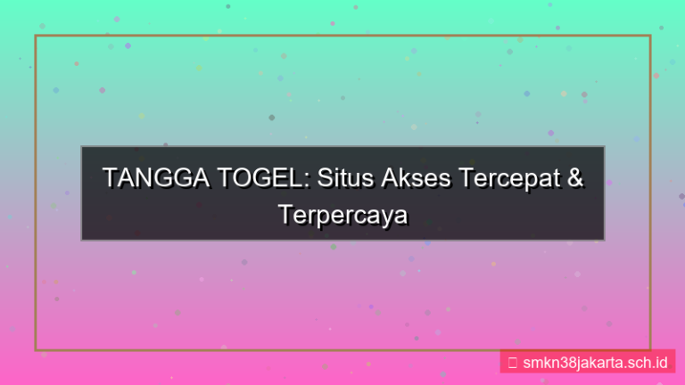 desain TANGGA TOGEL situs akses tercepat 2026