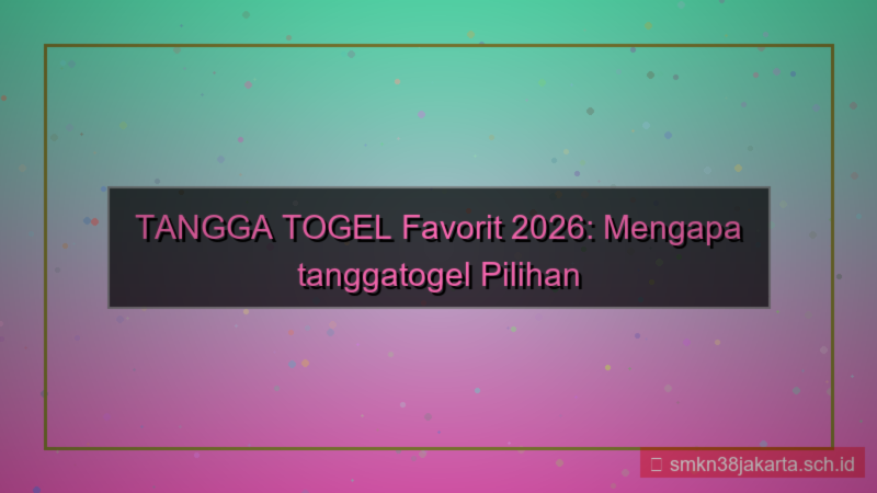 TANGGA TOGEL tanggatogel favorit 2026