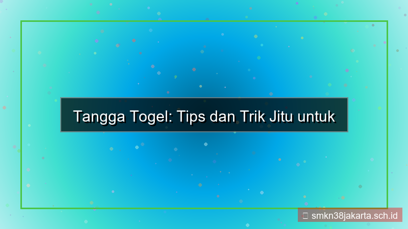 ilustrasi TANGGA TOGEL tips dan trik member