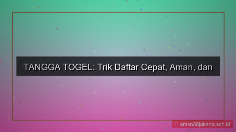 visual TANGGA TOGEL trik daftar cepat