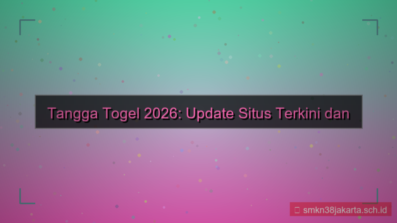 visual TANGGA TOGEL update situs 2026 terkini