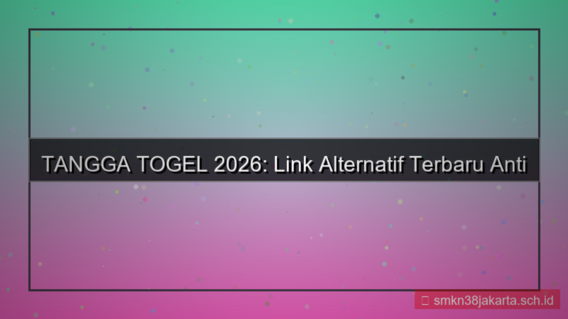 gambar TANGGA TOGEL website alternatif terbaru 2026