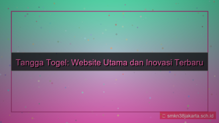 TANGGA TOGEL website utama tanggatogel 2026
