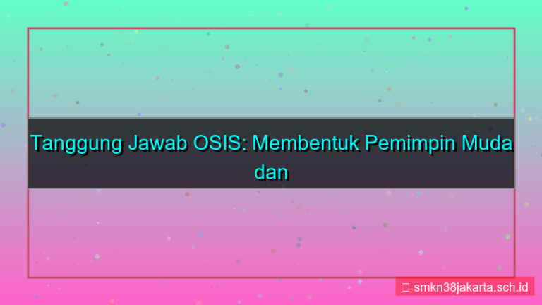 gambar tanggung jawab osis