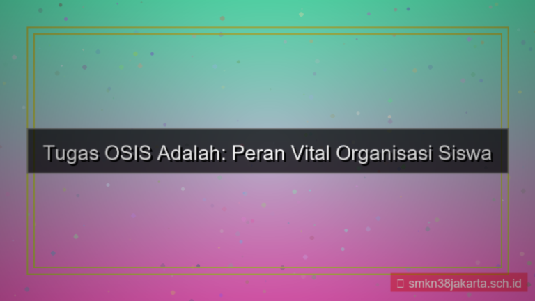 visual tugas osis adalah