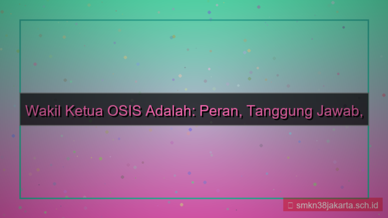 desain wakil ketua osis adalah