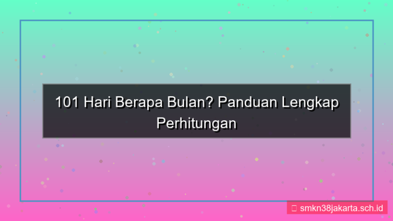 ilustrasi 101 hari berapa bulan