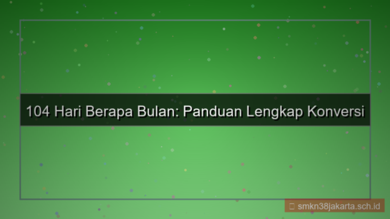 gambar 104 hari berapa bulan
