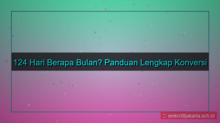 124 hari berapa bulan