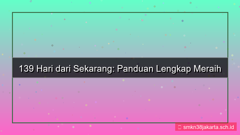 desain 139 hari dari sekarang