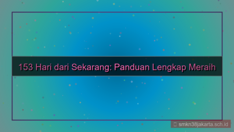 desain 153 hari dari sekarang