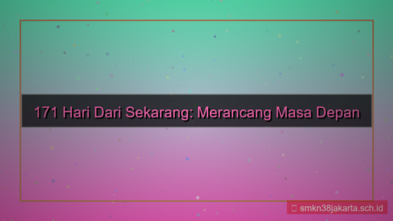 171 hari dari sekarang