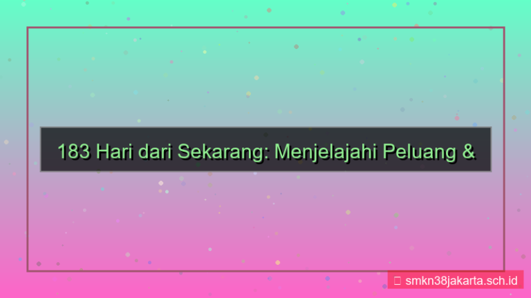 183 hari dari sekarang