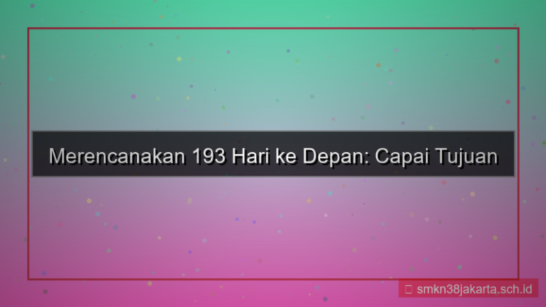 193 hari dari sekarang