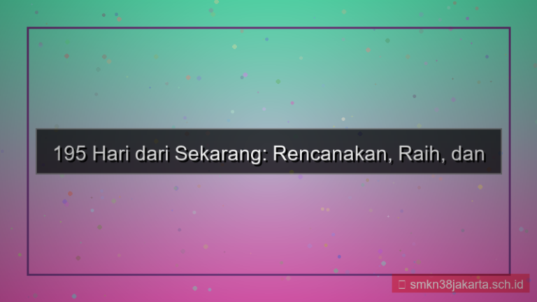 gambar 195 hari dari sekarang