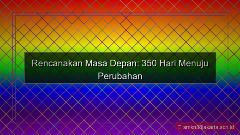 350 hari dari sekarang