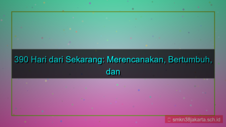 390 hari dari sekarang