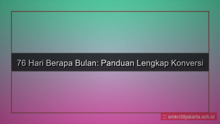 desain 76 hari berapa bulan