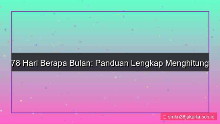 78 hari berapa bulan