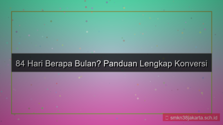 84 hari berapa bulan