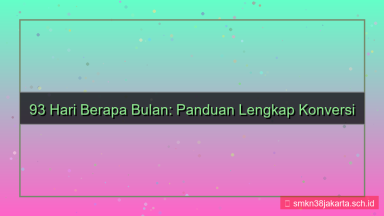 93 hari berapa bulan