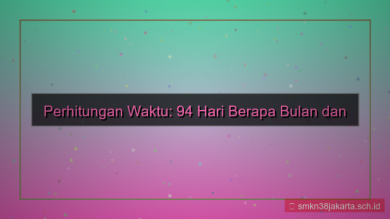gambar 94 hari berapa bulan