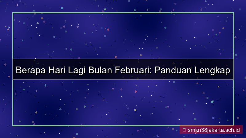 gambar berapa hari lagi bulan februari