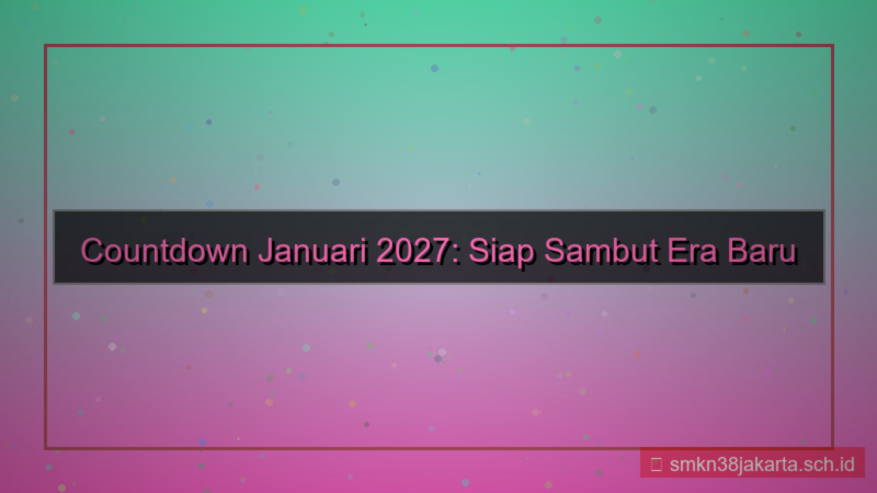 gambar countdown bulan januari 2027