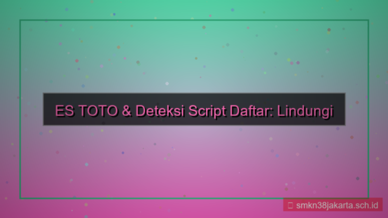 ES TOTO deteksi script daftar