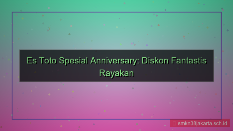 ES TOTO diskon spesial anniversary