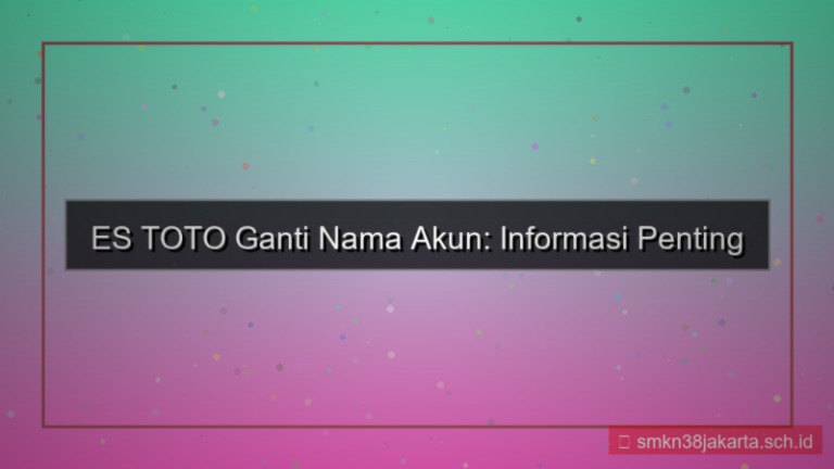 gambar ES TOTO ganti nama akun