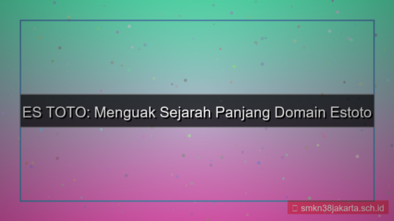 gambar ES TOTO histori domain estoto