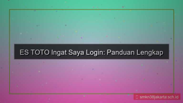 ES TOTO ingat saya login