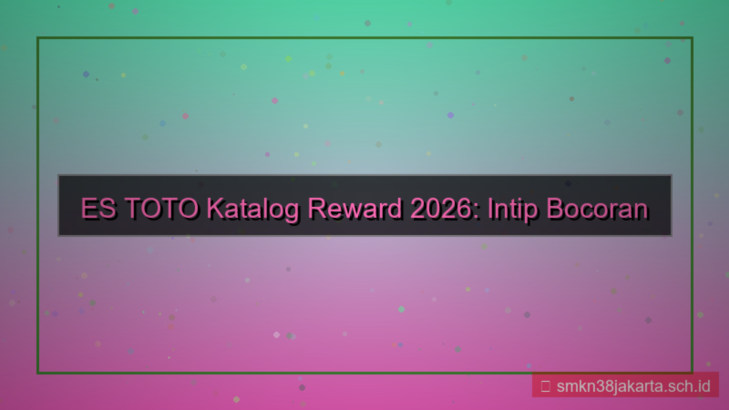 tampilan ES TOTO katalog reward 2026