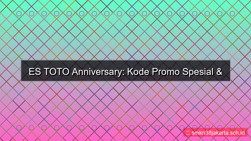 ES TOTO kode promo anniversary
