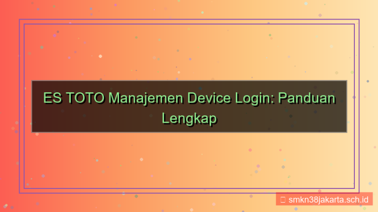 tampilan ES TOTO manajemen device login
