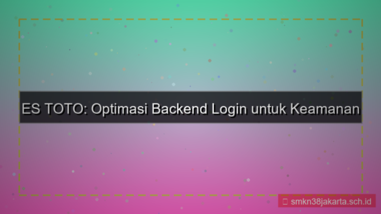 ES TOTO optimasi backend login