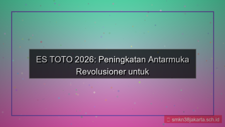 ilustrasi ES TOTO peningkatan antarmuka 2026