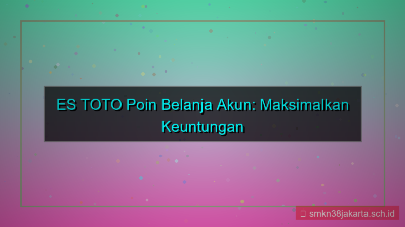 ES TOTO poin belanja akun